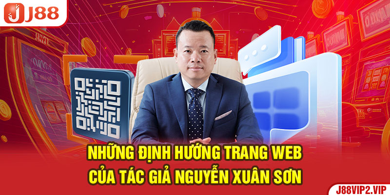 Những định hướng trang web của tác giả Nguyễn Xuân Sơn 