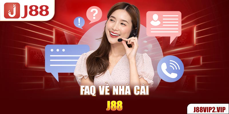 FAQ về nhà cái J88